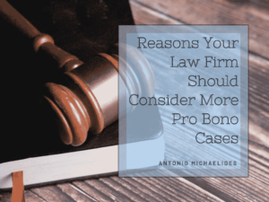 Reasons Your Law Firm Should Consider More Pro Bono Cases Min